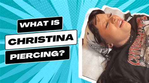 christina piercing process|Christina Piercing: 15 FAQs, Pictures, and More